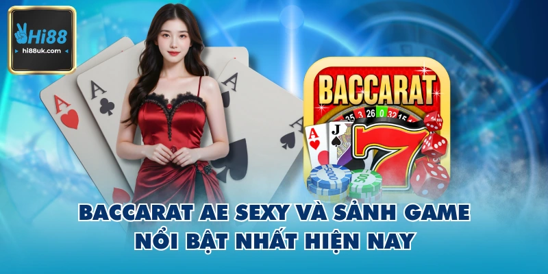Baccarat Ae Sexy Hi88