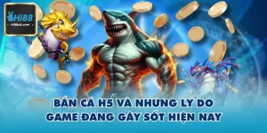 Bắn Cá H5 Hi88