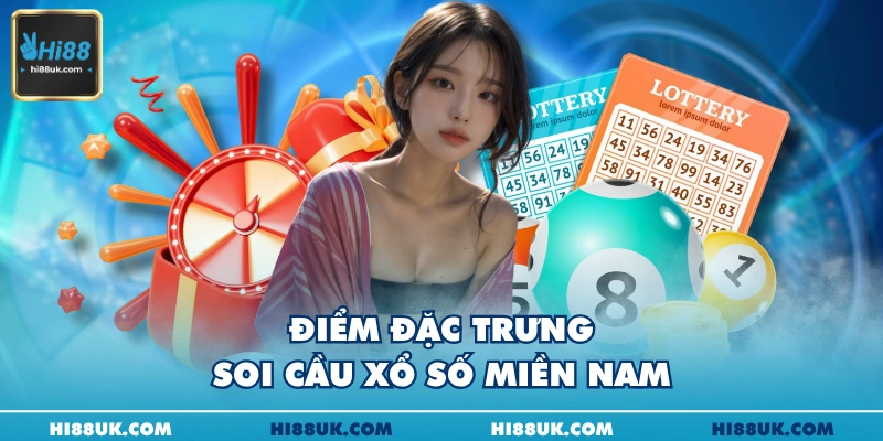 Điểm đặc trưng soi cầu xổ số miền nam