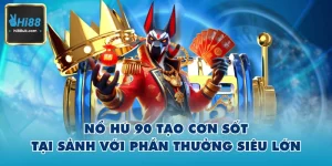 Nổ Hũ 90 hi88