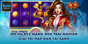 Nổ Hũ B52 hi88
