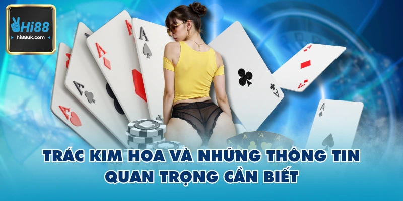 Trác Kim Hoa Hi88